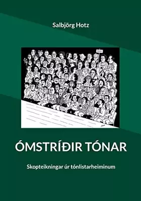 Couverture du produit · Ómstríðir tónar: Skopteikningar úr tónlistarheiminum