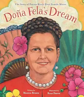 Couverture du produit · Doña Fela's Dream: The Story of Puerto Rico's First Female Mayor