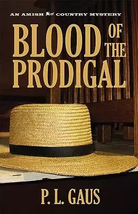 Couverture du produit · Blood of the Prodigal: An Amish Country Mystery