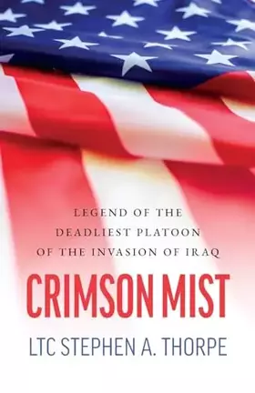 Couverture du produit · Crimson Mist: Legend of the Deadliest Platoon of the Invasion of Iraq