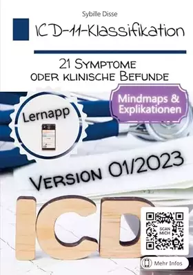 Couverture du produit · ICD-11-Klassifikation Band 21: Symptome oder klinische Befunde: Klinisch-praktisch-orientierter Überblick der Fassung 01/2023