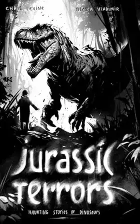 Couverture du produit · Jurassic Terrors: Haunting Stories of Dinosaurs