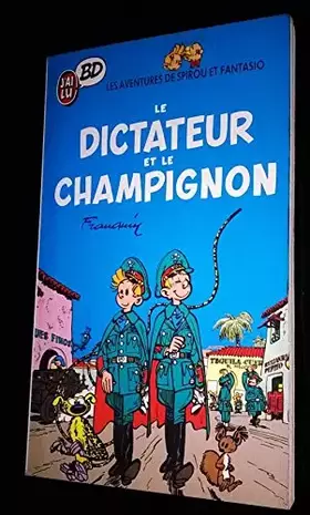 Couverture du produit · Le Dictateur et le champignon