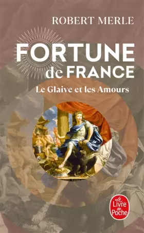 Couverture du produit · Fortune de France, tome XIII : Le Glaive et les Amours