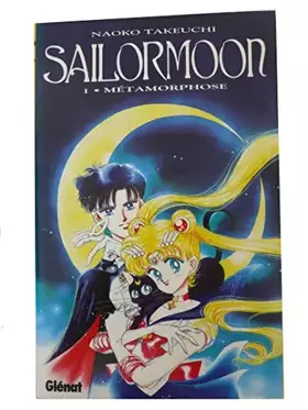 Couverture du produit · Sailor Moon - Tome 01: Métamorphose