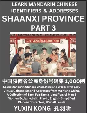 Couverture du produit · Shaanxi Province of China (Part 3): Learn Mandarin Chinese Characters and Words with Easy Virtual Chinese IDs and Addresses fro