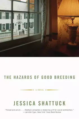 Couverture du produit · The Hazards of Good Breeding: A Novel