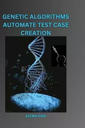 Couverture du produit · Genetic Algorithms Automate Test Case Creation