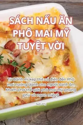 Couverture du produit · Sách NẤu Ăn Phô Mai MỸ TuyỆt VỜi (Vietnamese Edition)