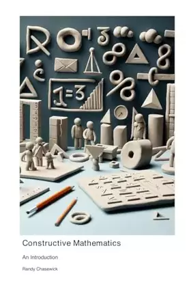 Couverture du produit · Constructive Mathematics: An Introduction