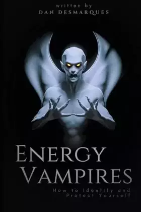 Couverture du produit · Energy Vampires: How to Identify and Protect Yourself