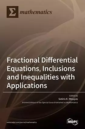 Couverture du produit · Fractional Differential Equations, Inclusions and Inequalities with Applications