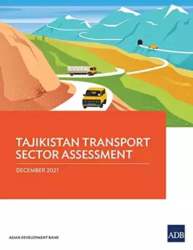 Couverture du produit · Tajikistan Transport Sector Assessment (Country Sector and Thematic Assessments)