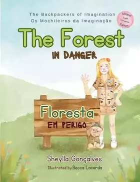 Couverture du produit · The Forest in Danger: Floresta em Perigo (The Backpackers of Imagination: OS Mochileiros Da Imaginação)