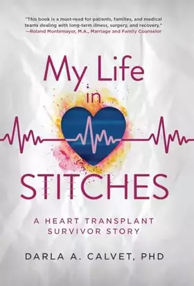 Couverture du produit · My Life in Stitches: A Heart Transplant Survivor Story