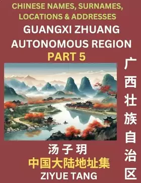 Couverture du produit · Guangxi Autonomous Region (Part 5)- Mandarin Chinese Names, Surnames, Locations & Addresses, Learn Simple Chinese Characters, W