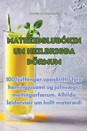 Couverture du produit · Matreiðslubókin um heilbrigða Þörmum (Icelandic Edition)