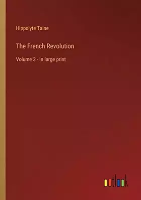 Couverture du produit · The French Revolution: Volume 3 - in large print