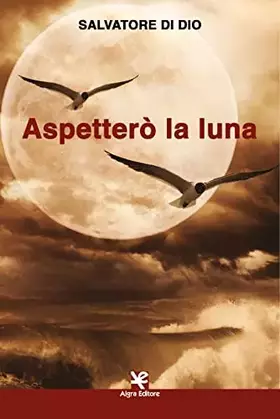 Couverture du produit · Aspetterò la luna