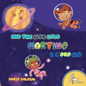 Couverture du produit · Martino e l'oro blu-Martino and the blue gold. Ediz. bilingue