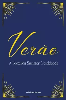 Couverture du produit · Verão: A Brazilian Summer Cookbook