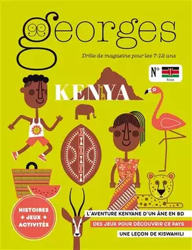 Couverture du produit · Magazine Georges n°46 - Kenya: Drôle de magazine pour les 7-12 ans