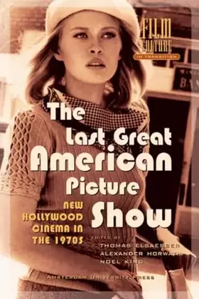 Couverture du produit · The Last Great American Picture Show: New Hollywood cinema in the 1970s