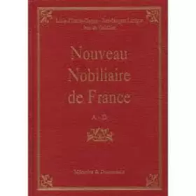 Couverture du produit · Nouveau Nobiliaire de France tome I A-D