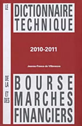 Couverture du produit · Le dictionnaire technique de la bourse et des marchés financiers