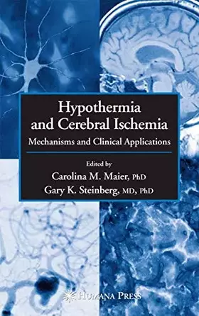 Couverture du produit · Hypothermia and Cerebral Ischemia: Mechanisms and Clinical Applications
