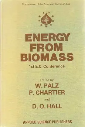 Couverture du produit · Energy from Biomass: Proceedings. Conference Held Nov 4-7, 1980