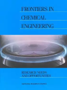 Couverture du produit · Frontiers in Chemical Engineering: Research Needs and Opportunities