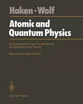 Couverture du produit · Atomic and Quantum Physics: An Introduction to the Fundamentals of Experiment and Theory