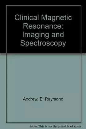 Couverture du produit · Clinical Magnetic Resonance: Imaging and Spectroscopy