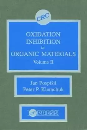 Couverture du produit · Oxidation Inhibition in Organic Materials, Volume II