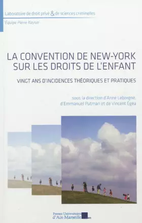 Couverture du produit · La Convention de New-York sur les Droits de l'Enfant - Vingt ans d'expériences théoriques et pratiques