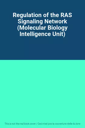Couverture du produit · Regulation of the RAS Signaling Network (Molecular Biology Intelligence Unit)