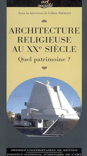 Couverture du produit · Architecture religieuse du XXe siècle en France