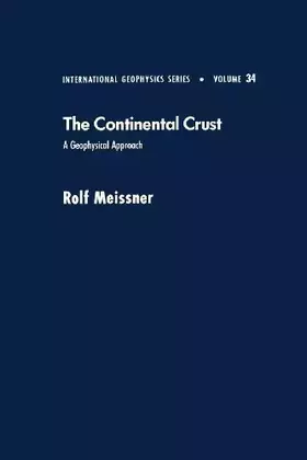 Couverture du produit · The Continental Crust: A Geophysical Approach