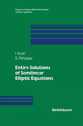 Couverture du produit · Entire Solutions of Semilinear Elliptic Equations (Progress in Nonlinear Differential Equations and Their Applications, 33, Ban