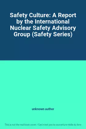 Couverture du produit · Safety Culture: A Report by the International Nuclear Safety Advisory Group (Safety Series)