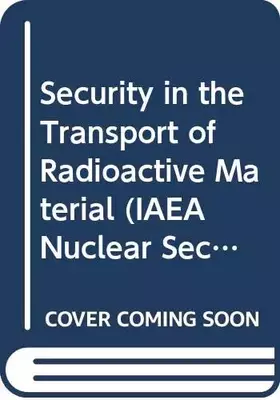 Couverture du produit · Security in the Transport of Radioactive Material (IAEA Nuclear Security)