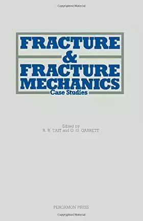 Couverture du produit · Fracture and Fracture Mechanics: Case Studies