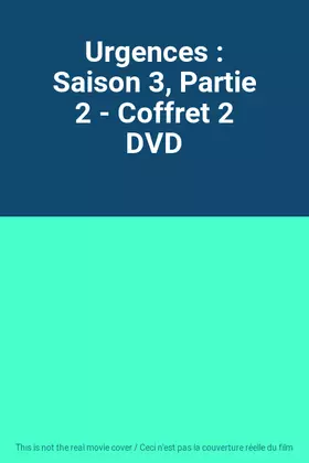 Couverture du produit · Urgences : Saison 3, Partie 2 - Coffret 2 DVD