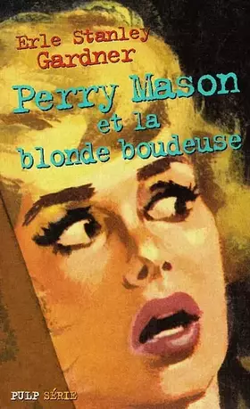 Couverture du produit · PERRY MASON ET LA BLONDE BOUDEUSE