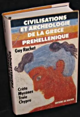 Couverture du produit · Civilisations et archéologie de la grèce préhellénique