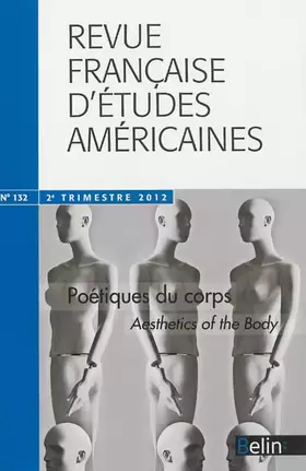Couverture du produit · RFEA N°132 (2012-2): Poétiques du corps dans la littérature américaine