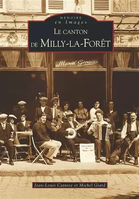Couverture du produit · Milly la Forêt (Le canton de)