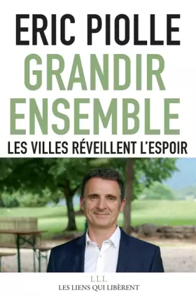 Couverture du produit · Grandir ensemble : Les villes réveillent l'espoir