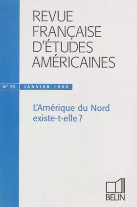 Couverture du produit · RFEA N°79 (1999-1): L'Amérique du Nord existe-t-elle ?